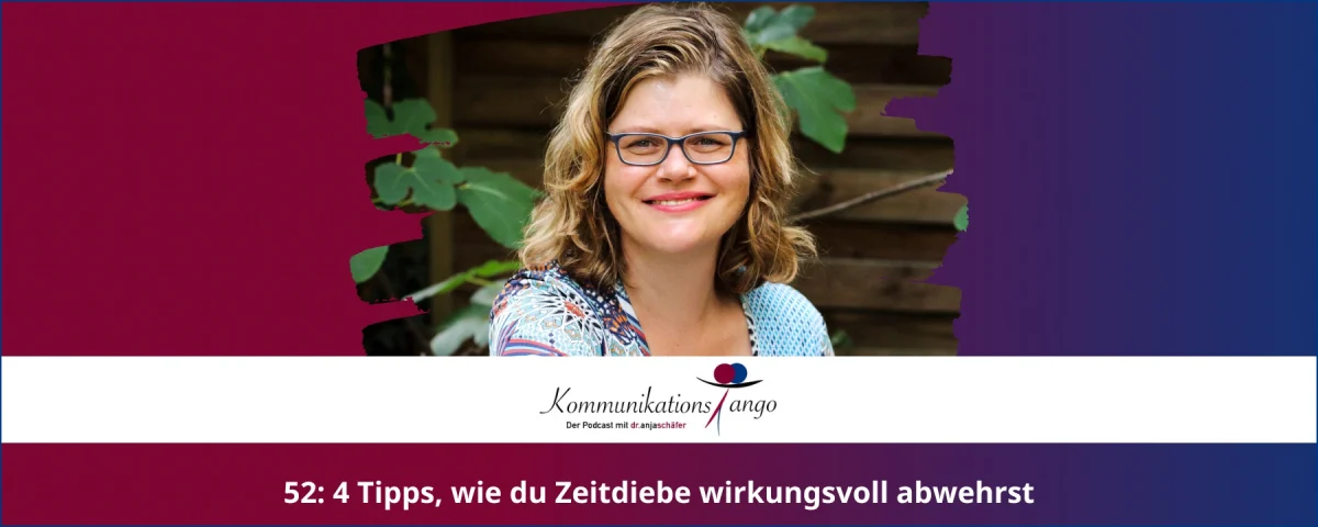 52: Zeitdiebe wirkungsvoll abwehren