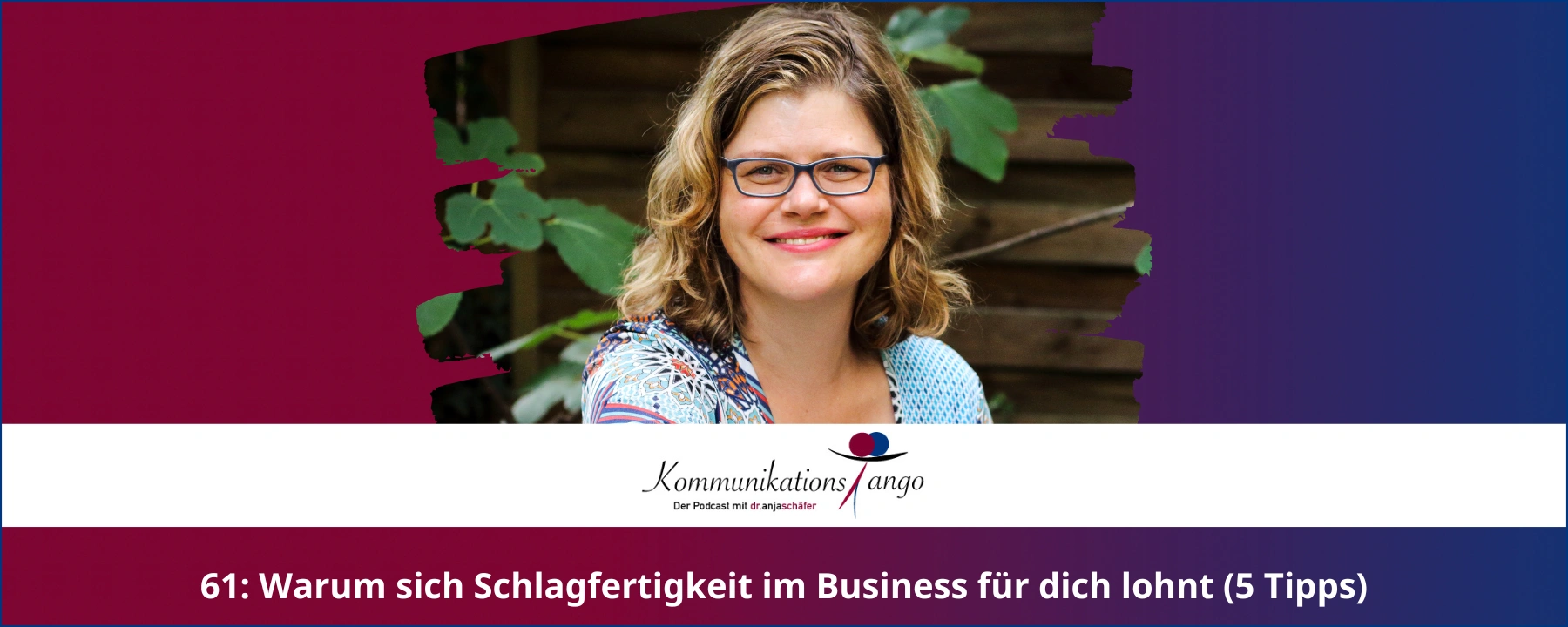 61: Warum sich Schlagfertigkeit im Business für dich lohnt (5 Tipps)