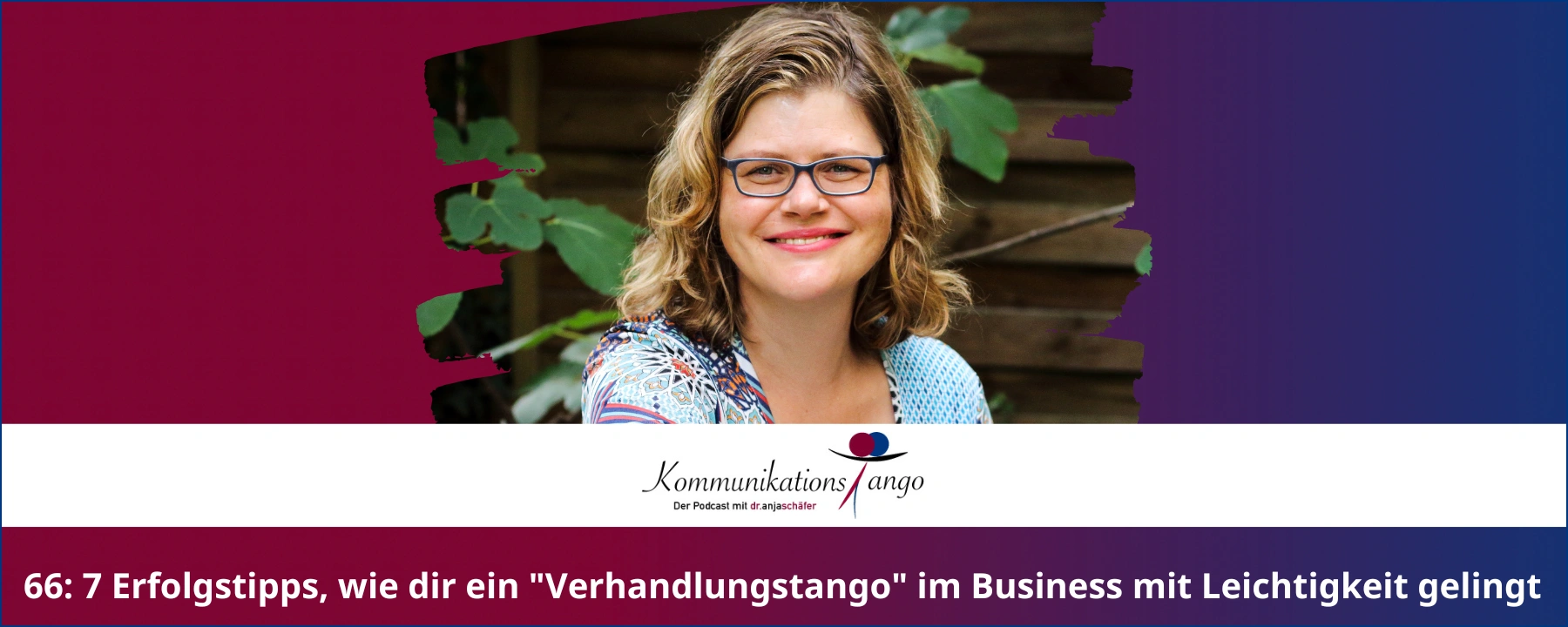 66: 7 Erfolgstipps, wie dir ein "Verhandlungstango" im Business mit Leichtigkeit gelingt