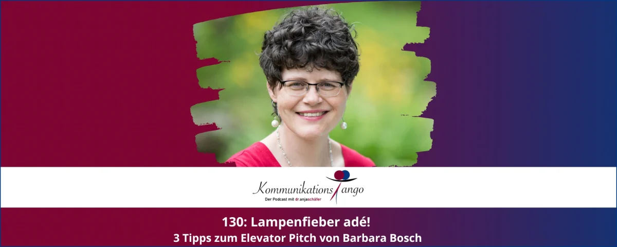 130: Lampenfieber adé! 3 Tipps zum Elevator Pitch von Barbara Bosch