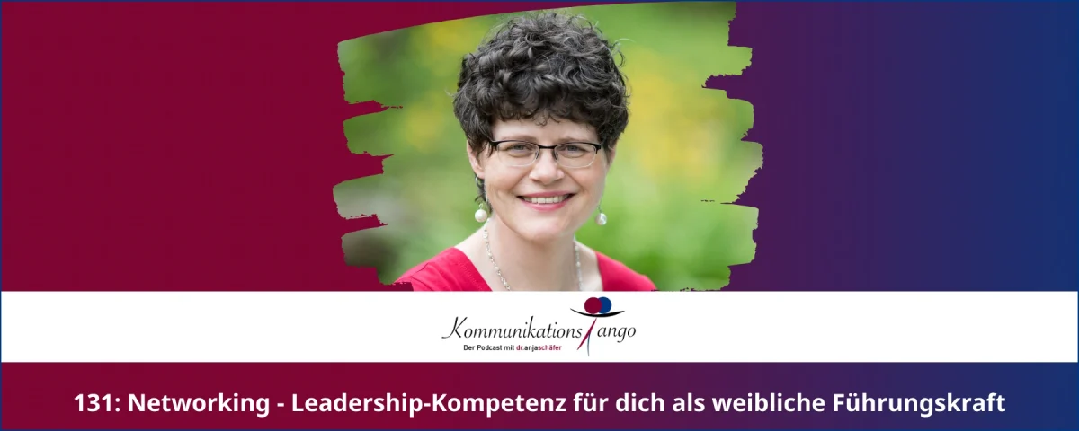 131: Networking als Leadership-Kompetenz