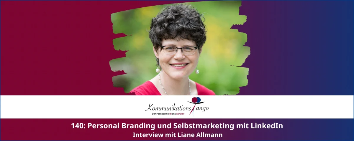140: Personal Branding und Selbstmarketing mit LinkedIn - Liane Allmann