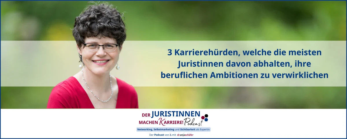 185: 3 Karrierehürden, welche die meisten Juristinnen davon abhalten, ihre beruflichen Ambitionen zu verwirklichen