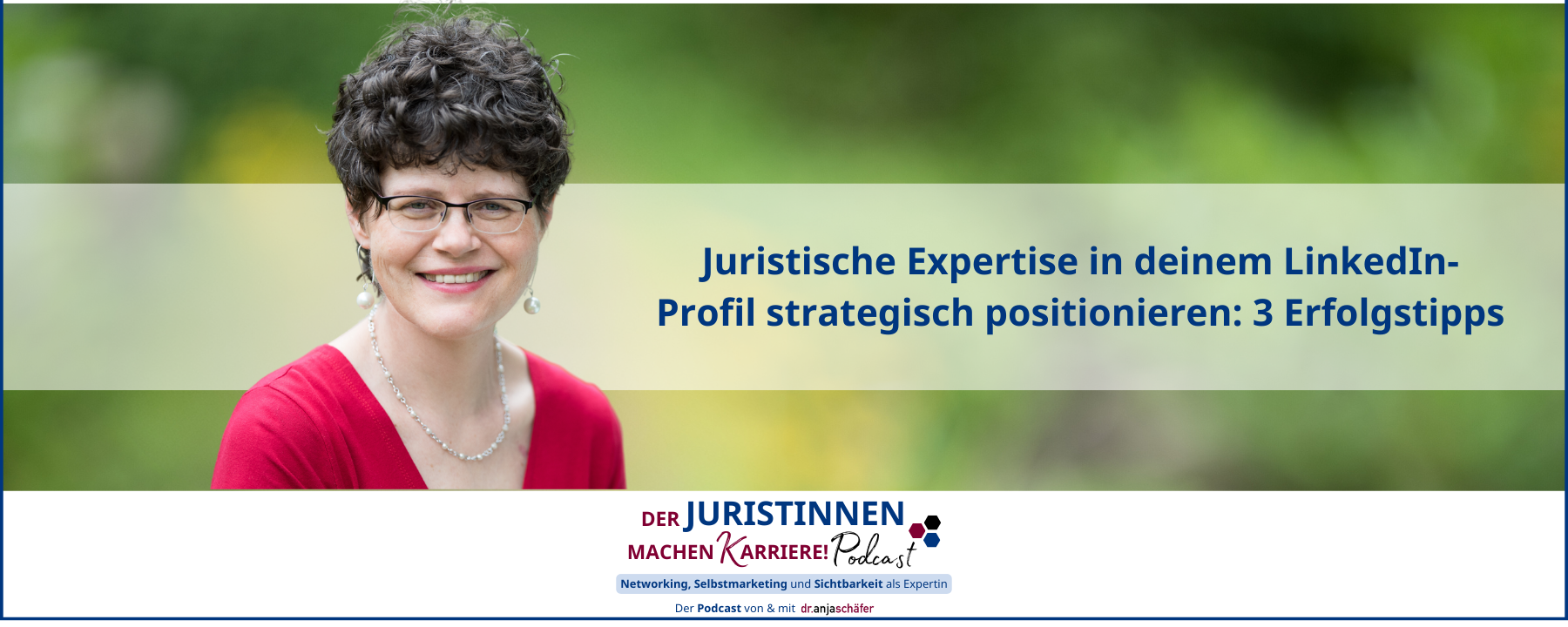 191: Juristische Expertise in deinem LinkedIn-Profil strategisch positionieren: 3 Erfolgstipps