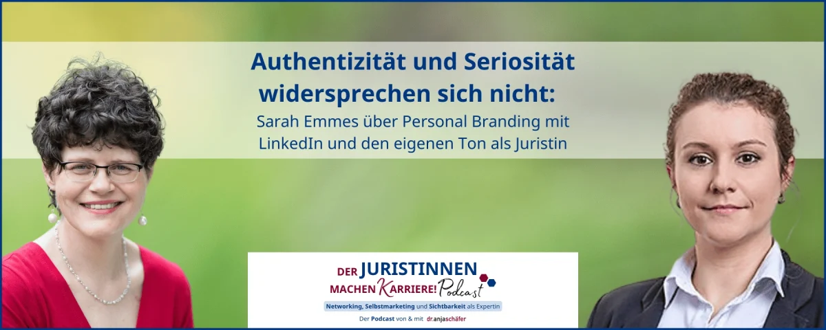 JMK 259 - Authentizität und Seriosität widersprechen sich nicht: Sarah Emmes über Personal Branding mit LinkedIn und den eigenen Ton als Juristin