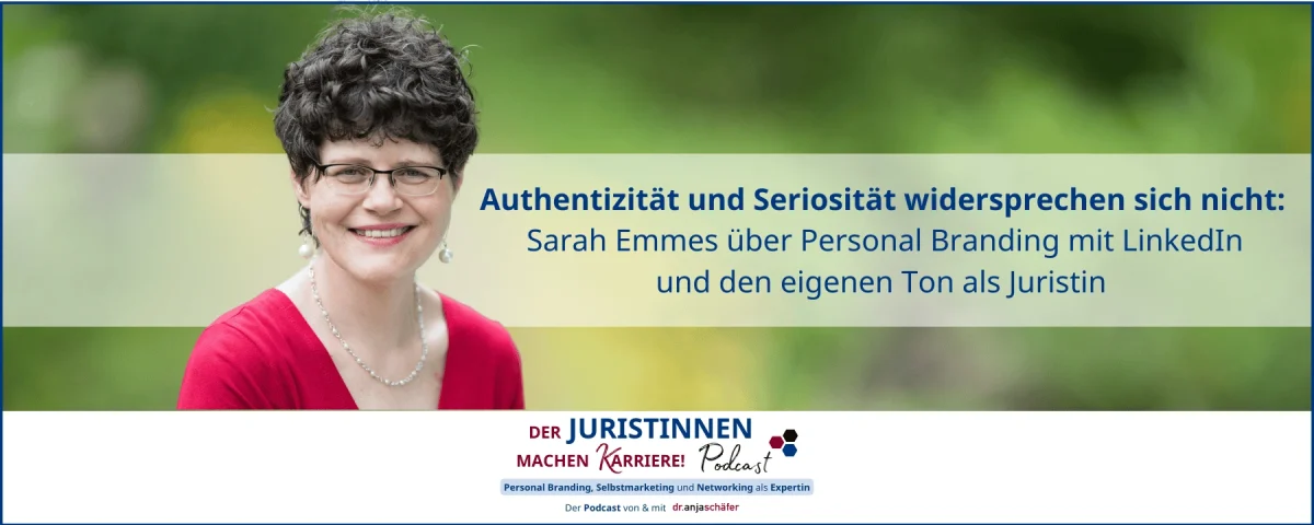 JMK 259 - Authentizität und Seriosität widersprechen sich nicht: Sarah Emmes über Personal Branding mit LinkedIn und den eigenen Ton als Juristin