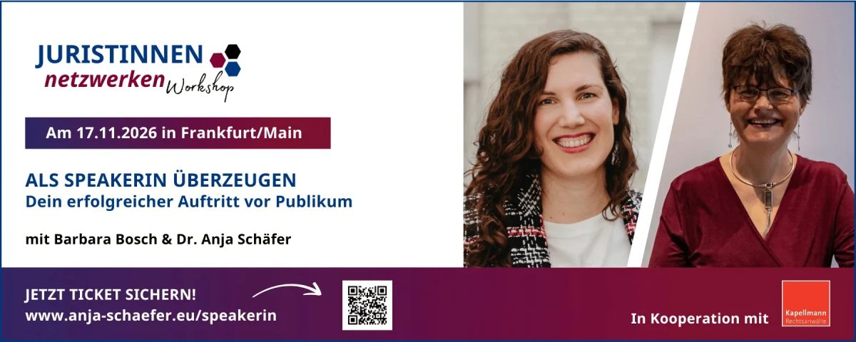 Juristinnen netzwerken Workshop November 2026 in Frankfurt am Main: Als Speakerin überzeugen, nicht langweilen: Dein erfolgreicher Auftritt vor Publikum