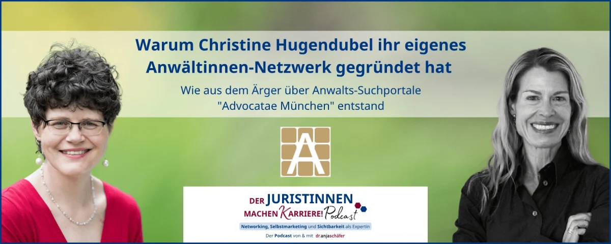 JMK 266 - Warum Christine Hugendubel ihr eigenes Anwältinnen-Netzwerk gegründet hat - Wie aus dem Ärger über Anwalts-Suchportale "Advocatae München" entstand